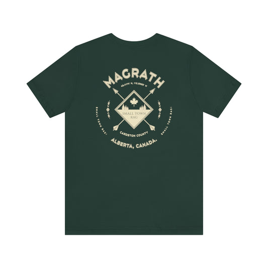 Magrath, Alberta.  Canada.  Cream on Forest Green, Gender Neutral, T-shirt, Designed by Small Town Rag.