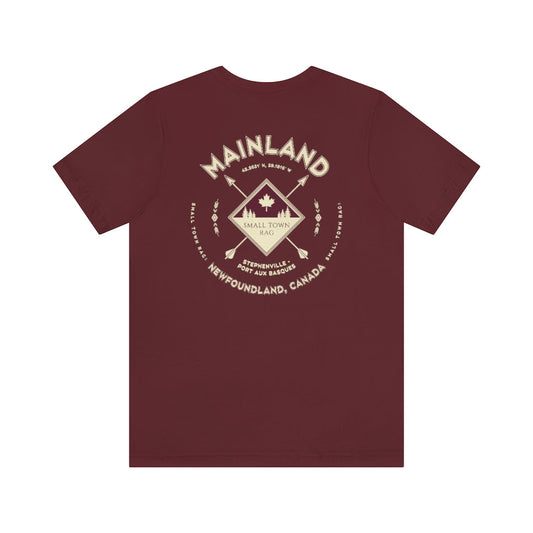 Mainland, Newfoundland.  Canada. Cream on Maroon, Gender Neutral, T-shirt, Designed by Small Town Rag.-SMALL TOWN RAG