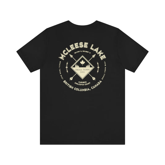 McLeese Lake, British Columbia.  Canada. Cream on Black, Gender Neutral, T-shirt, Designed by Small Town Rag.-SMALL TOWN RAG