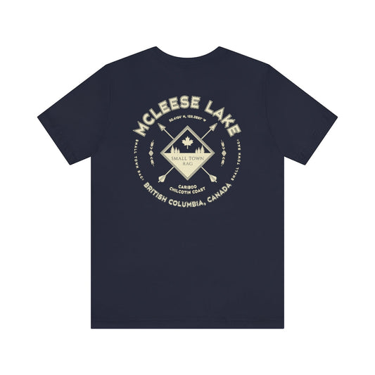 McLeese Lake, British Columbia.  Canada. Cream on Navy, Gender Neutral, T-shirt, Designed by Small Town Rag.-SMALL TOWN RAG
