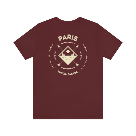 Paris, Yukon.  Canada.  Cream on Maroon, Gender Neutral, T-shirt, Designed by Small Town Rag.