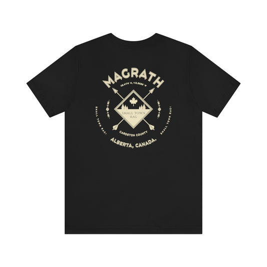 Magrath, Alberta.  Canada.  Cream on Black, Gender Neutral, T-shirt, Designed by Small Town Rag.